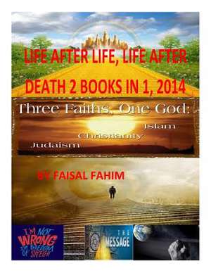 Life After Life, Life After Death 2 Books in 1, 2014 de MR Faisal Fahim