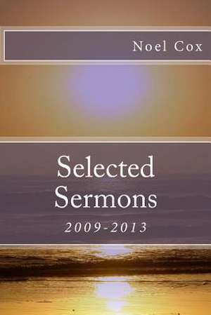 Selected Sermons de Noel Cox