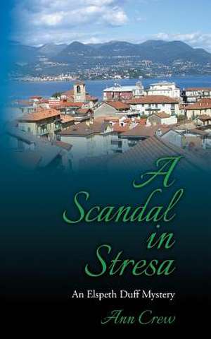 A Scandal in Stresa de Ann Crew