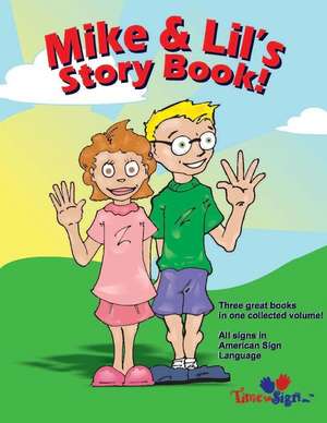 Mike and Lil's Story Book de Hubler Ed S., Dr Michael S.