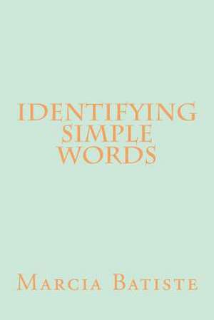 Identifying Simple Words de Wilson, Marcia Batiste Smith