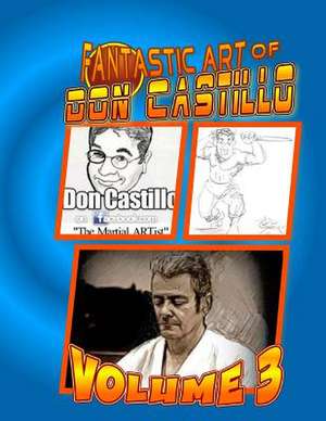 The Fantastic Art of Don Castillo 3 de Donald Castillo