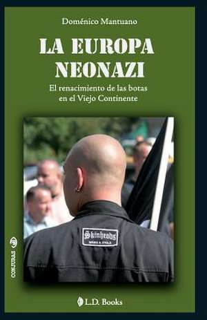 La Europa Neonazi de Domenico Mantuano