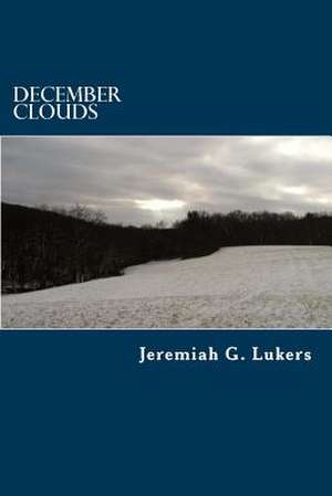 December Clouds de Jeremiah G. Lukers