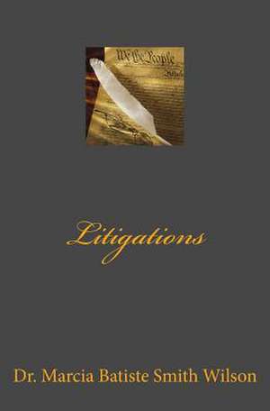 Litigations de Wilson, Marcia Batiste Smith