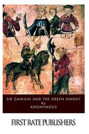 Sir Gawain and the Green Knight de Anonymous