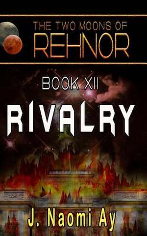 Rivalry de J. Naomi Ay