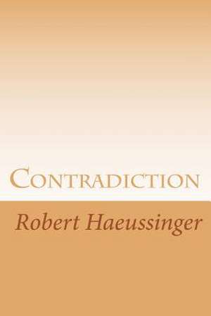 Contradiction de Robert W. Haeussinger