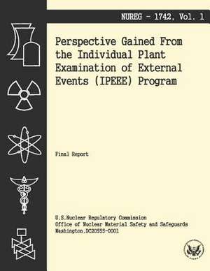 Perspectives Gained from the Individual Plant Examination of External Events Program de U. S. Nuclear Regulatory Commission