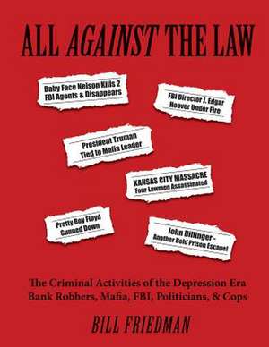 All Against the Law de Bill Friedman