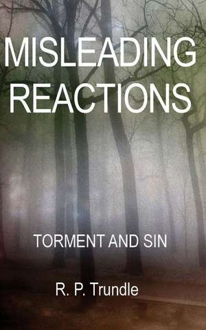 Misleading Reactions de MR R. P. Trundle