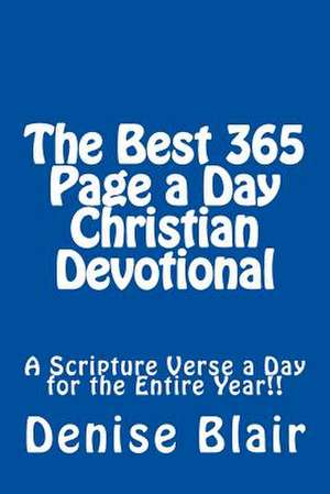 The Best 365 Page a Day Christian Devotional de Denise Blair