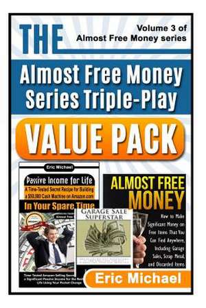 The Almost Free Money Value Pack de Eric Michael