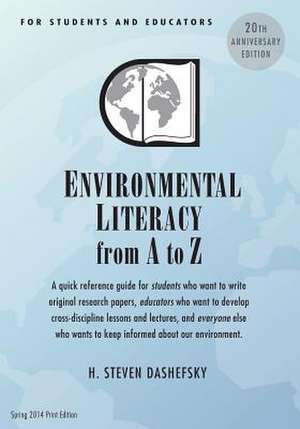 Environmental Literacy from A to Z for Students and Educators de H. Steven Dashefsky