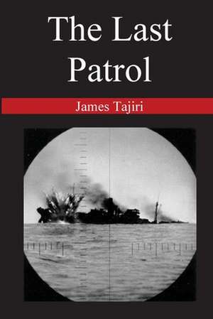 The Last Patrol de James Tajiri