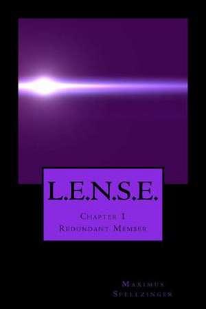 L.E.N.S.E. - Chapter 1 de Maximus Spellzinger