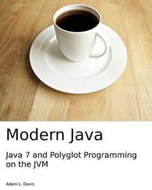 Modern Java de Adam L. Davis