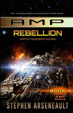 Amp Rebellion de Stephen Arseneault