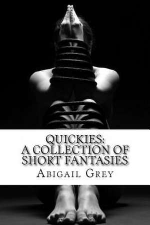 Quickies de Abigail Grey