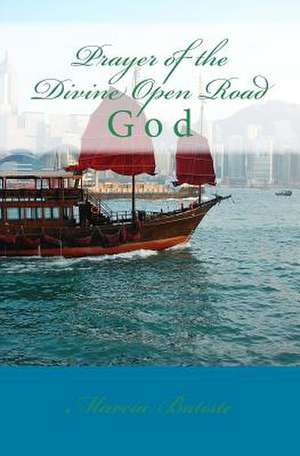 Prayer of the Divine Open Road de Wilson, Marcia Batiste Smith