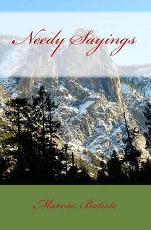 Needy Sayings de Wilson, Marcia Batiste Smith