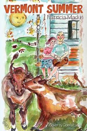 Vermont Summer de Patricia Mackin