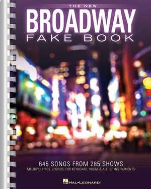 The New Broadway Fake Book de Hal Leonard Corp