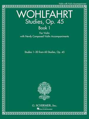 Studies, Op. 45 - Book I: For Violin with Newly Composed Violin Accompaniments de Rachel Kelly