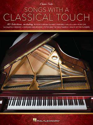 Songs with a Classical Touch de Hal Leonard Corp