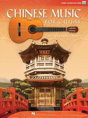 Chinese Music for Guitar de Fernando Perez