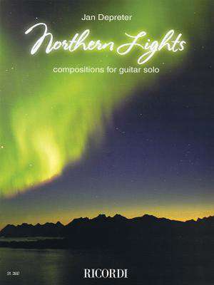 Northern Lights: Compositions for Guitar Solo de Jan Depreter