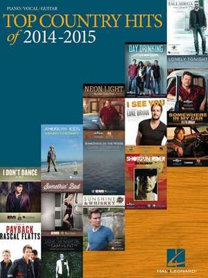 Top Country Hits of 2014-2015 de Hal Leonard Publishing Corporation