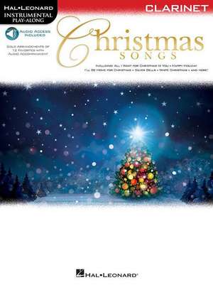 Christmas Songs for Clarinet: Instrumental Play-Along de Hal Leonard Corp