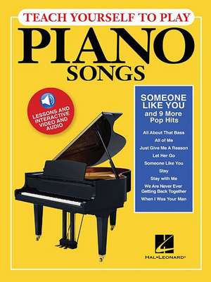 Teach Yourself to Play Piano Songs: "Someone Like You" & 9 More Pop Hits de Hal Leonard Publishing Corporation