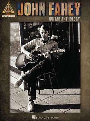 John Fahey - Guitar Anthology de John Fahey