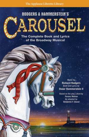 Rodgers & Hammerstein's Carousel de Richard Rogers