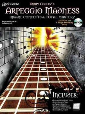 Arpeggio Madness - Insane Concepts & Total Mastery de Rusty Cooley