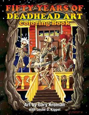 Fifty Years of Deadhead Art de Grateful Dead