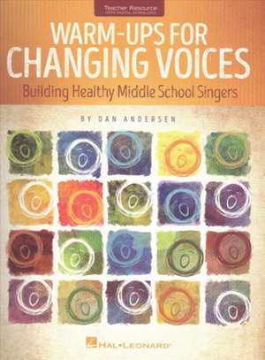 Warm-Ups for Changing Voices Book/Online Audio de Dan Andersen