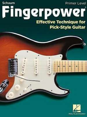 Fingerpower - Primer Level: Effective Technique for Pick-Style Guitar de Chad Johnson