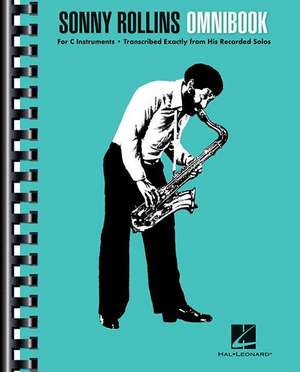 Sonny Rollins Omnibook: For C Instruments de Sonny Rollins