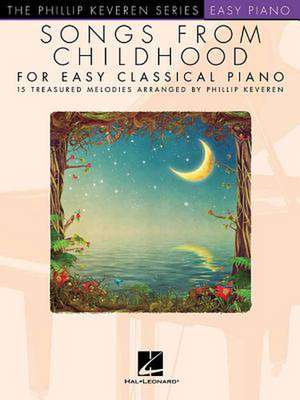 Songs from Childhood for Easy Classical Piano de Hal Leonard Corp