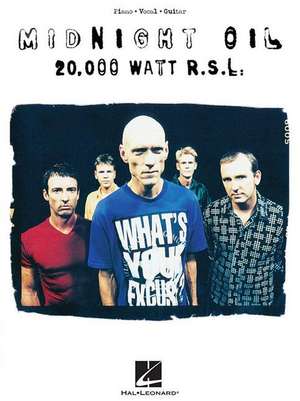 Midnight Oil - 20,000 Watt R.S.L. de Midnight Oil