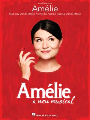 Amelie: A New Musical: Vocal Selections de Nathan Tysen