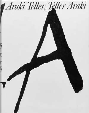 Araki Teller, Teller Araki de Juergen Teller