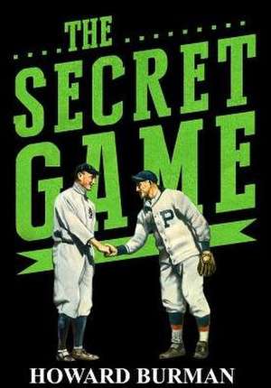 The Secret Game de Howard Burman