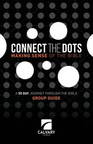 Connect the Dots Making Sense of the Bible de Ron Cooney