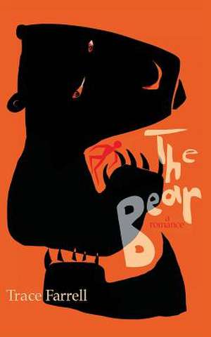 The Bear de Trace Farrell