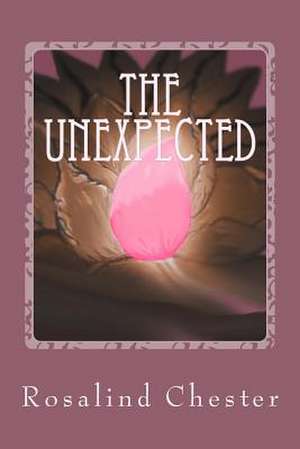 The Unexpected de Rosalind Chester