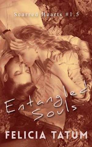 Entangled Souls de Felicia Tatum